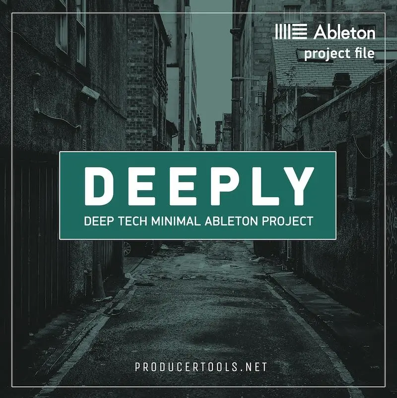 DEEPLY - Deep Tech Minimal Ableton Project