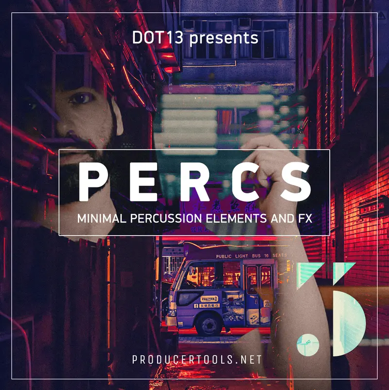 P.E.R.C.S by DOT13 - Minimal Percussions & FX